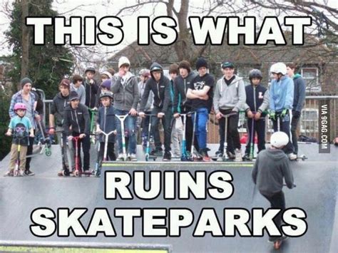 Aint That True In 2020 Skateboarding Quotes Skateboard Memes