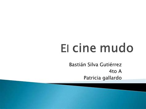 El Cine Mudo Y Sus Mayores Representantes Ppt