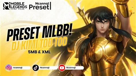 Preset MLBB JJ DJ Kimi No Toriko Tod Tod Ncannqt YouTube