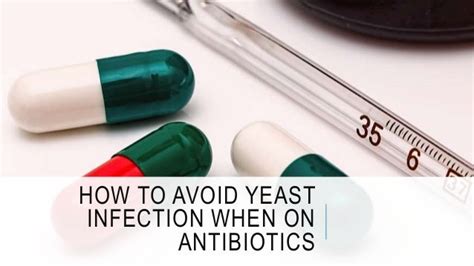 How to Avoid Yeast Infection When On Antibiotics