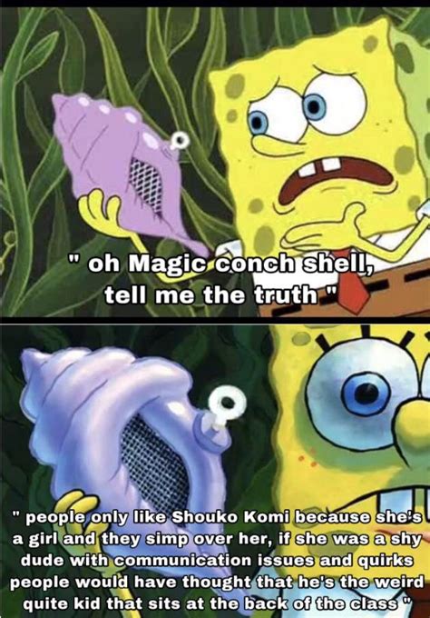 The Magic Conch Shell Has Spoken The Truth Animemes