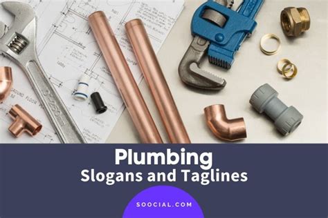 613 Plumbing Slogans and Taglines To Unclog Your Creative Block - Soocial