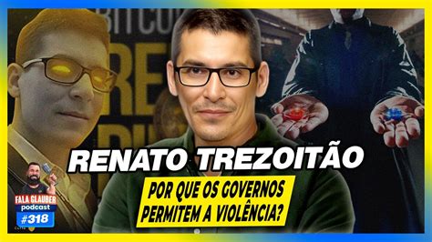 RENATO TREZOITÃO Fala Glauber Podcast 318 YouTube