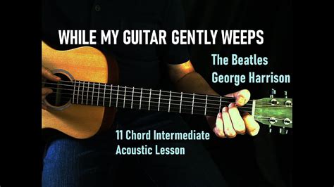 While My Guitar Gently Weeps ~ Beatles ~ Acoustic Guitar Cover Lesson Youtube