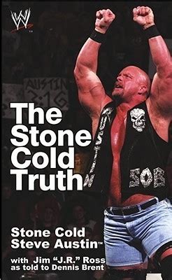 The Stone Cold Truth (WWE) by Steve Austin | Goodreads