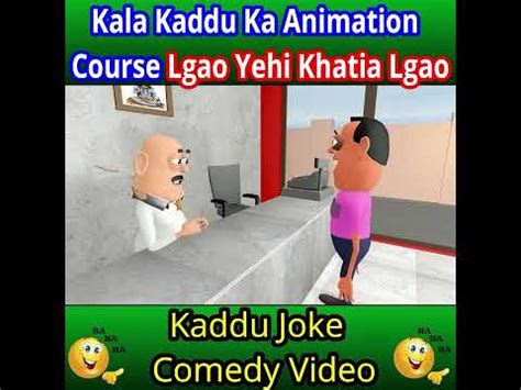 Kaddu Joke Kala Kaddu Ka Animation Course Jokes Funny Comedy Video