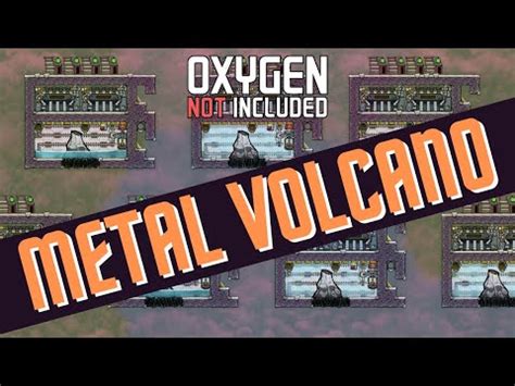 How To Use Metal Volcano Oxygen Not Included Oni Tutorial