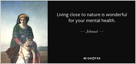 Quotes About Nature And Mental Health Teddy Gennifer