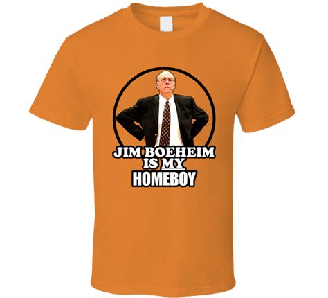 Jim Boeheim Is My Homeboy T Shirt