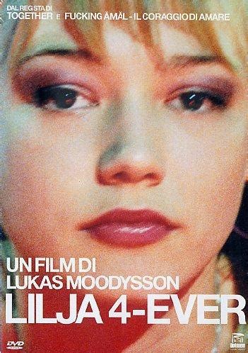 Lilja 4 Ever 2002 Poster IT 351 498px