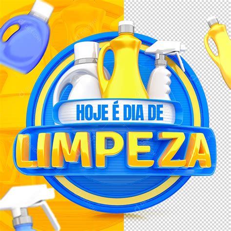 Hoje É Dia De Limpeza Selo 3D Para Composição PSD download Designi