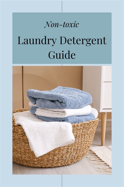 Non-toxic Laundry Detergent Guide - You Had Me at Holistic