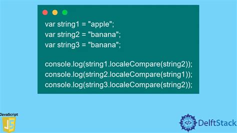 Comparar Cadenas En Javascript Delft Stack