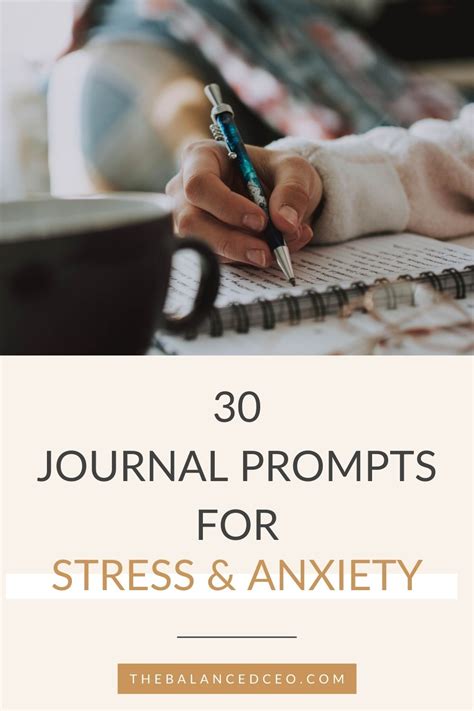 30 Journal Prompts For Stress And Anxiety The Balanced Ceo