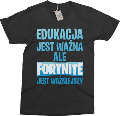 Koszulka Fortnite Edukacja jest Ważna XS 92 9878198532 Allegro pl