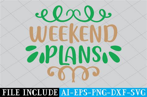 Weekend Plans Graphic by craftstore · Creative Fabrica