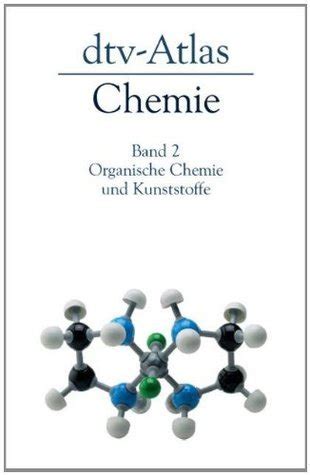 Dtv Atlas Zur Chemie Ii Organische Chemie Und Kunststoffe By Hans