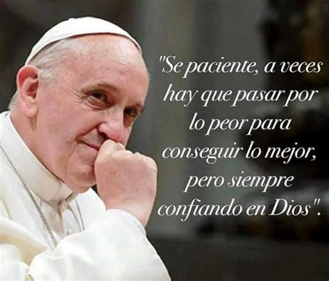 Imágenes Con Frases Motivadoras Y Mensajes Cristianos Del Papa