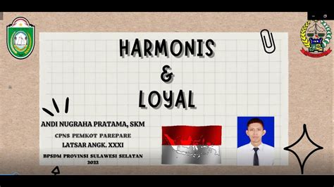 Harmonis Dan Loyal L Latsar Cpns Pemkot Parepare L Angk Xxxi Bpsdm