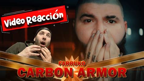 Carbon Armor Farruko Sharo Tawers Video Reacción YouTube