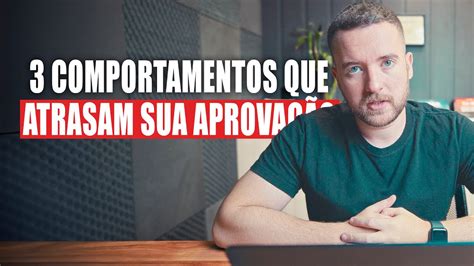 Top Coisas Que Atrasam A Sua Aprova O Em Um Concurso P Blico Youtube