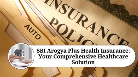 Sbi Arogya Plus Health Insurance Your Comprehensive Healthcare