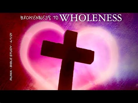 RUWA BROKENNESS TO WHOLENESS BIBLE STUDY Pastor Sean Weisl YouTube