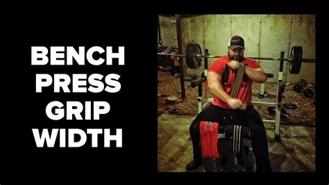 The Perfect Bench Press Grip Width Youtube