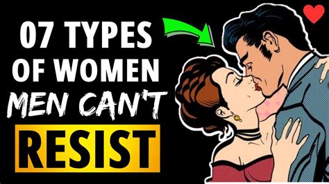 7 Types Of Women Men Can T Resist YouTube