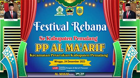 Live Festival Rebana Se Kabupaten Pemalang Ponpes Al Ma Arif Desa