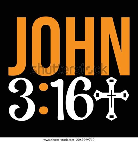 John 316 Jesus Tshirt Design Vector Stock Vector Royalty Free