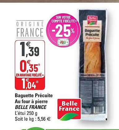 Offre Baguette Précuite Au Four à Pierre Belle France chez G20