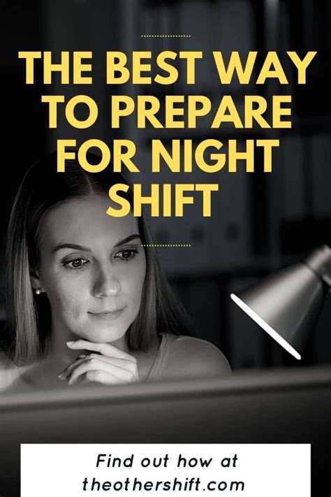 The Best Way To Prepare For Night Shifts Night Shift How To Stay