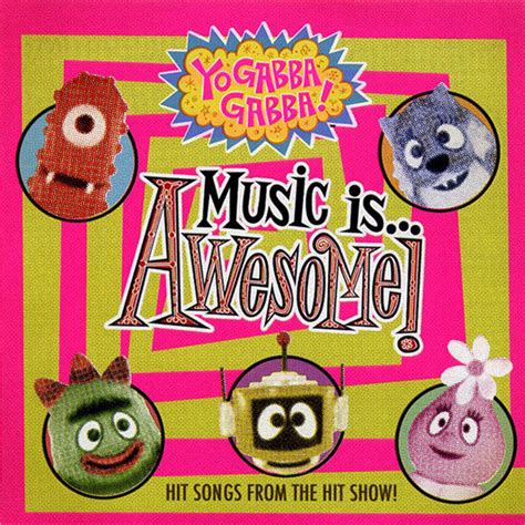 Buy Yo Gabba Gabba Music Is Awesome Cd Album Online For A Great Price Tonevendor Records