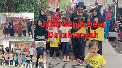 Jalan Sehat Dan Pembagian Hadiah Desa Dukuhtengah YouTube