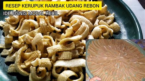 Cara Membuat Kerupuk Rambak Tapioka Udang Rebon Ide Usaha Modal Kecil