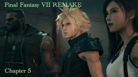 Chapter 5 Dogged Pursuit Final Fantasy Vii Remake Youtube