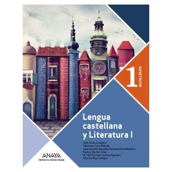 Lengua Castellana Y Literatura 1º Bachillerato Proyecto A Pie De