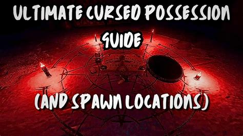 ALL Cursed Possessions And Spawn Locations For Every Map Phasmophobia