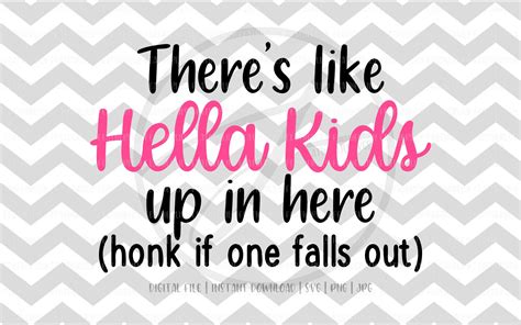 Hella Kids Up In Here Funny Parent Car Decal Sticker Etsy