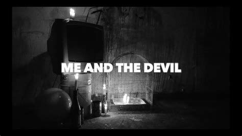 Me And The Devil Youtube