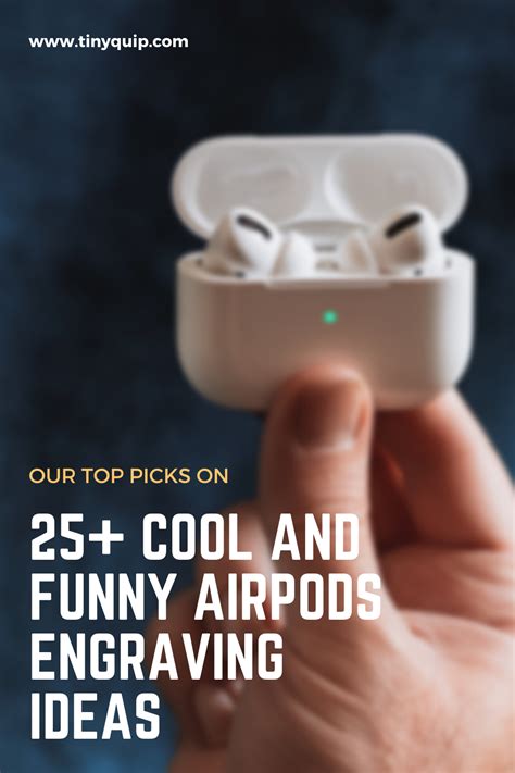 25 Coolest And Funniest Airpods Engraving Ideas You Must Get Engraved Engraving Ideas Quotes