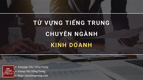 T V Ng Ti Ng Trung Chuy N Ng Nh Kinh Doanh Y U Ti Ng Trung