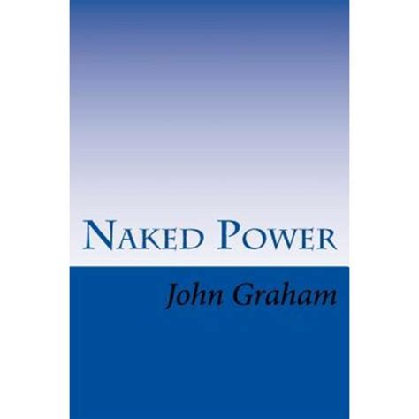 Naked Power Paperback Createspace Independent Publishing Platform