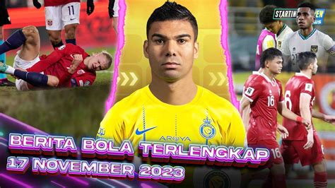 Berita Bola Terbaru November Starting Eleven News