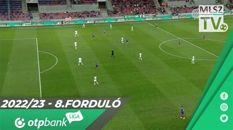 Kodro Kodro Kenan első gólja a MOL Fehérvár FC Mezőkövesd Zsóry FC