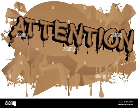 Attention. Graffiti tag. Abstract modern street art decoration ...