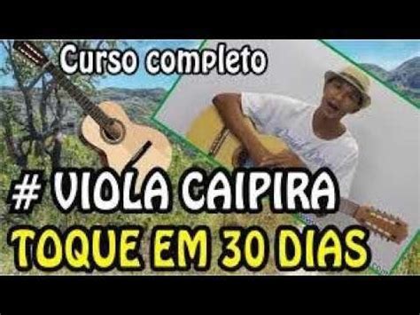 Curso De Viola Caipira Daniel Darezzo Primeiros Passos