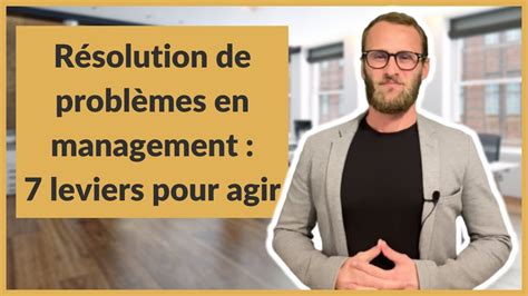 R Solution De Probl Mes En Management Leviers Pour Agir Youtube