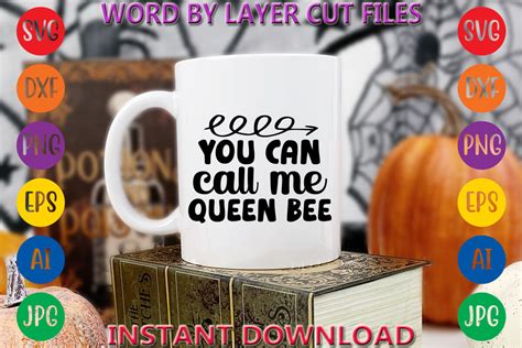 You Can Call Me Queen Bee Graphic By Blackpetsmedia Creative Fabrica